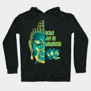 Take Joy in Kindness Buddhist Sutra Hoodie